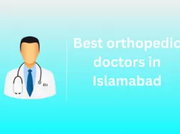 Best orthopedic doctors in Islamabad